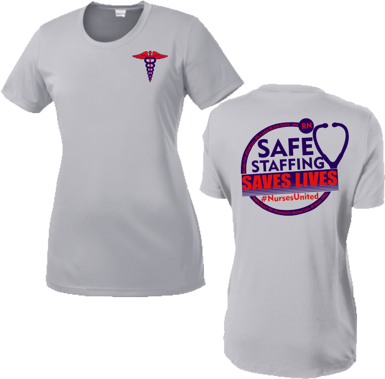 Nurses Unite - Safe Staffing DryFit Polyester T-Shirt